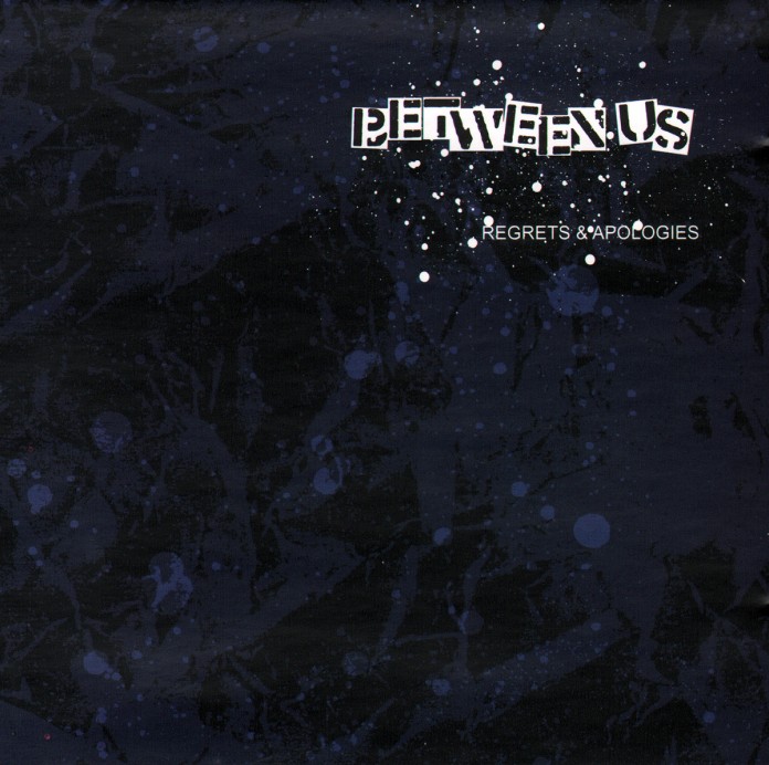 Between Us – Regrets & Apologies